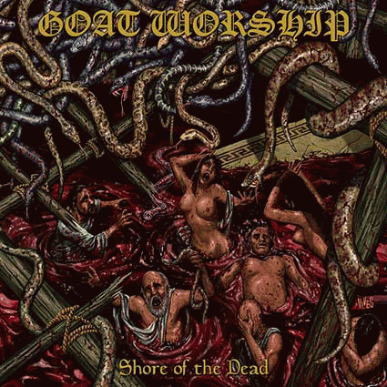 Goat Worship (BRA) : Shore of the Dead